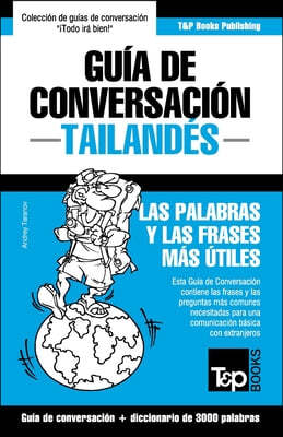 Guia de conversacion Espanol-Tailandes y vocabulario tematico de 3000 palabras