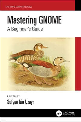 Mastering GNOME: A Beginner's Guide