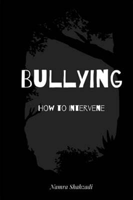 Freya J Parsons Bullying - How to Intervene