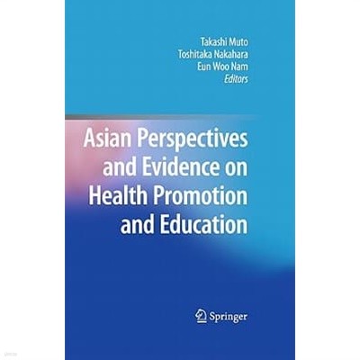 Asian Perspectives and Evidence on Health Promotion and Education (Hardcover) 