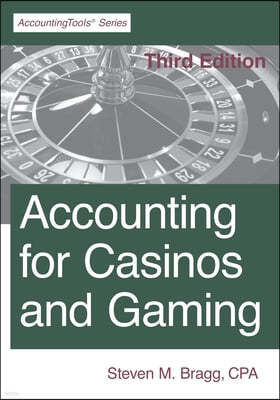 Accounting for Casinos and Gaming: Third Edition