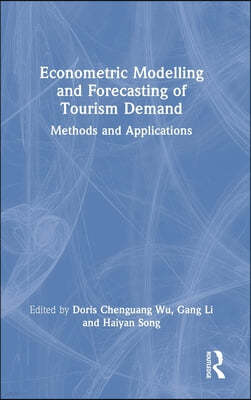 Econometric Modelling and Forecasting of Tourism Demand: Methods and Applications