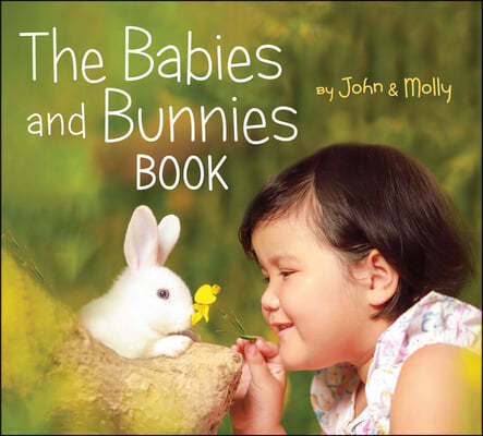 The Babies and Bunnies Book