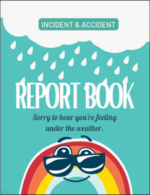 Childcare Incident & Accident Report Book