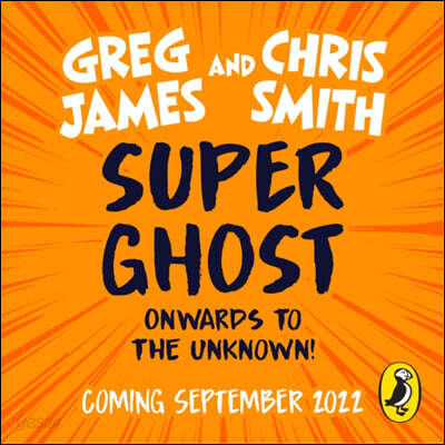 Super Ghost: From the Hilarious Bestselling Authors of Kid Normal