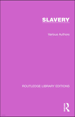 Routledge Library Editions: Slavery