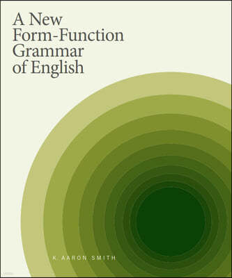A New Form-Function Grammar of English