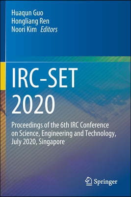 Irc-Set 2020: Proceedings of the 6th IRC Conference on Science, Engineering and Technology, July 2020, Singapore