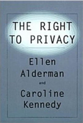 The Right To Privacy (Hardcover, 1st) 