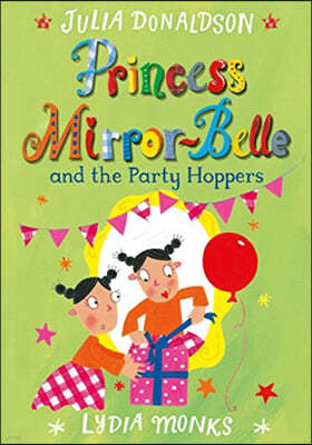 Princess MirrorBelle and the Party Hoppers