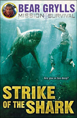 Mission Survival #6 : Strike of the Shark