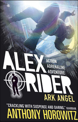 ALEX RIDER #6 : Ark Angel
