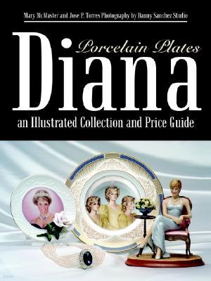 Diana an Illustrated Collection and Price Guide: Porcelain Plates