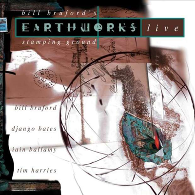 Bill Bruford's Earthworks - Stamping Ground (Remastered)(CD)