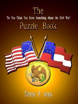 The "So You Think You Know Something About the Civil War" Puzzle Book