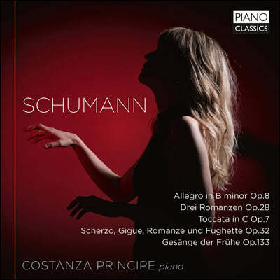 Costanza Principe :  뷡 Op.133, ˷׷ Op.8, θǽ Op.28, ǾƳ ǰ Op.32 (Schumann: Piano Music)