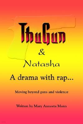 Thugun and Natasha: A Drama with Rap