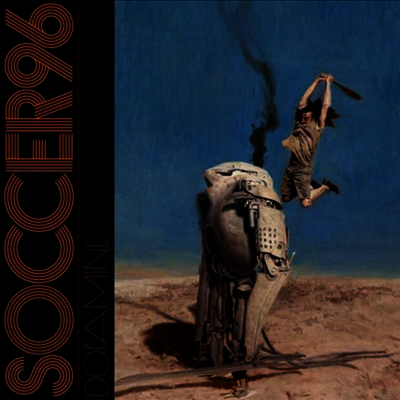 Soccer96 — Dopamine (Gatefold) 앨범 커버