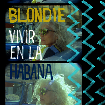 Blondie — Vivir En La Habana 앨범 커버