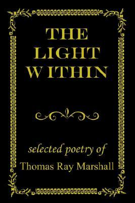 The Light Within: Selected Poetry of