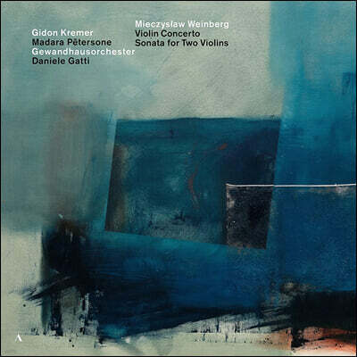 Gewandhausorchester Leipzig, Daniele Gatti, Madara Petersone — Gidon Kremer 바인베르그: 바이올린 협주곡, 바이올린 소나타 - 기돈 크레머 (Weinberg: Violin Concerto, Sonata) 앨범 커버