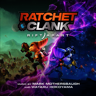 Mark Mothersbaugh & Wataru Hokoyama — Ratchet & Clank: Rift Apart (라쳇 앤 클랭크) (Original Game Soundtrack) 앨범 커버