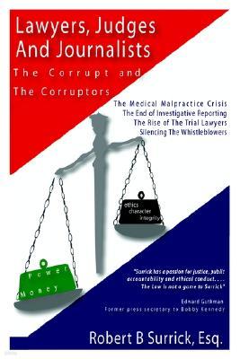 Lawyers, Judges and Journalists: The Corrupt and the Corruptors