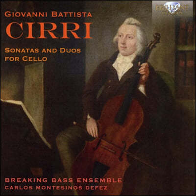 조반니 바티스타 치리: 첼로 소나타, 첼로 2중주 (Giovanni Battista Cirri: Sonatas and Duos For Cello)