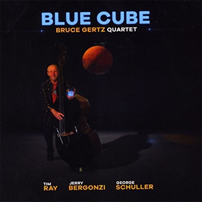 Bruce Gertz Quartet - Blue Cube (CD)