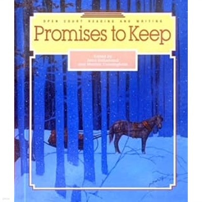 Promises to keep: An anthology (Open court reading and writing)
