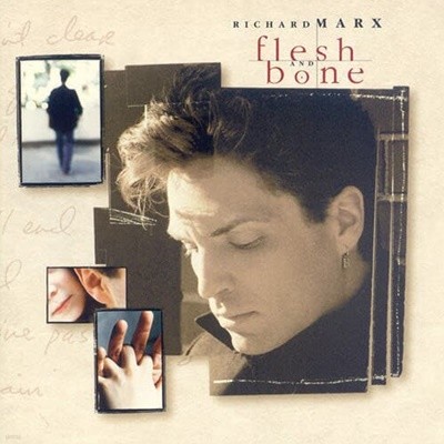 Richard Marx / Flesh And Bone