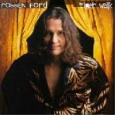 Robben Ford / Tiger Walk (수입)