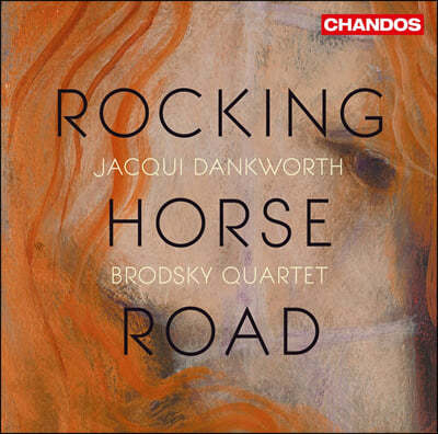 Brodsky Quartet  / Jacqui Dankworth 현악 사중주 반주의 재즈 보컬 (Rocking Horse Road)