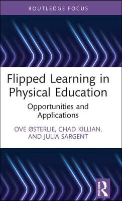 Flipped Learning in Physical Education