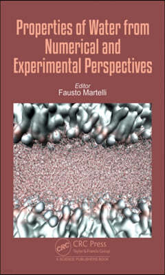 Properties of Water from Numerical and Experimental Perspectives