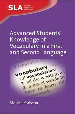 Advanced Students' Knowledge of Vocabulary in a First and Second Language