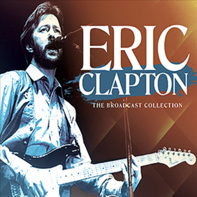 Eric Clapton - Broadcast Collection 1976-1994 (5CD Boxset)