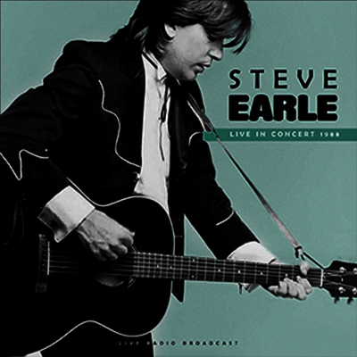 Steve Earle — Best Of Live In Concert 1988 앨범 커버