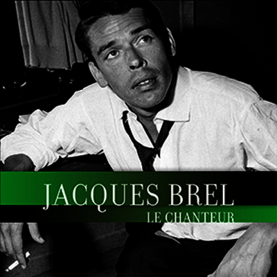 Jacques Brel — Le Chanteur 앨범 커버