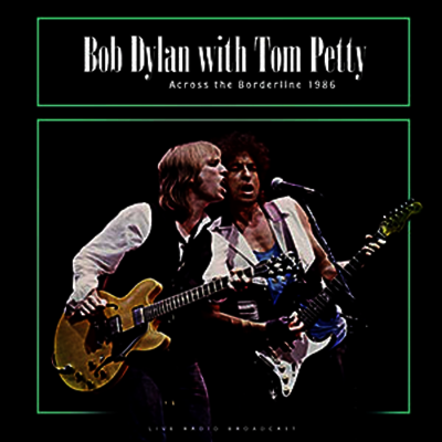 Bob Dylan & Tom Petty — Across The Borderline 1986 앨범 커버