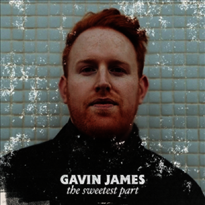 Gavin James — Sweetest Part 앨범 커버