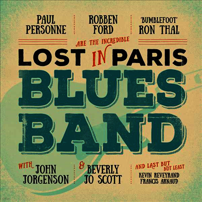 Robben Ford — Lost In Paris Blues Band 앨범 커버