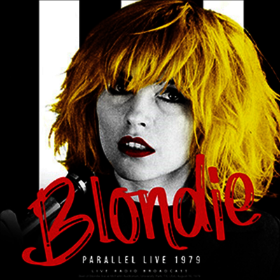 Blondie — Parallel Live 1979 앨범 커버