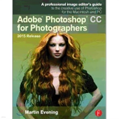 Adobe Photoshop CC for Photographers, 2015 Release (Paperback, 3 ed) 