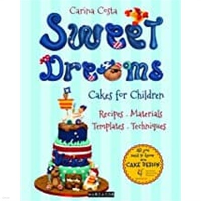 Sweet Dreams Cakes for Children