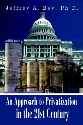An Approach to Privatization in the 21st Century