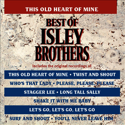 Isley Brothers — Old Heart Of Mine - Best Of Isley Brothers 앨범 커버