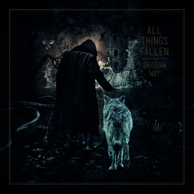 All Things Fallen - Shadow Way (CD)