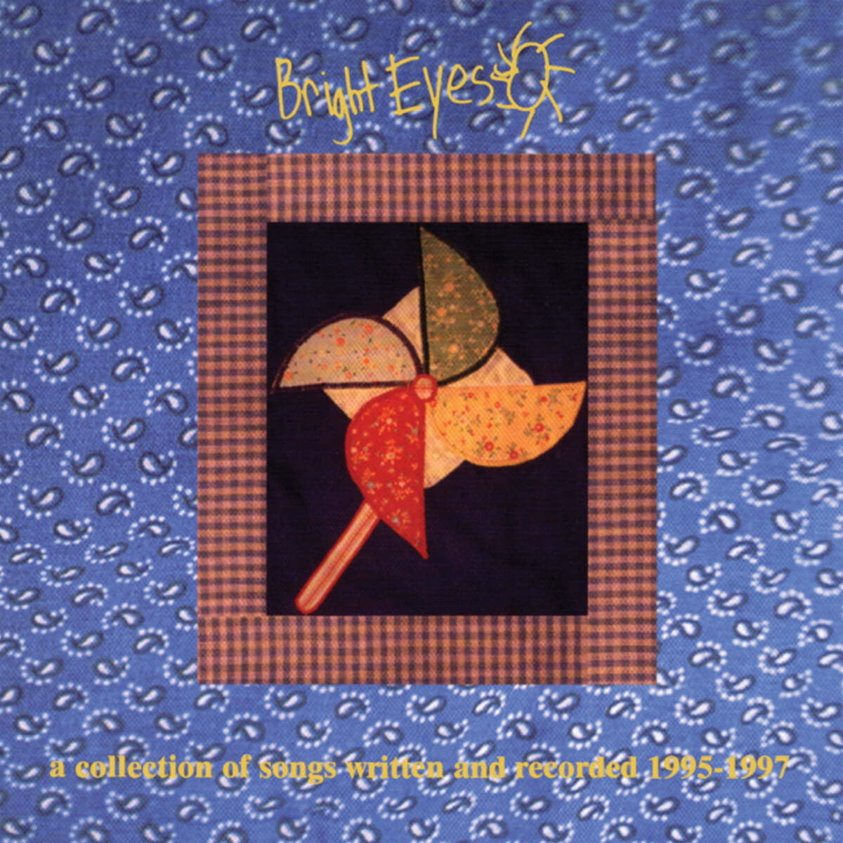 Bright Eyes (브라이트 아이즈) - A Collection of Songs Written and Recorded 1995-1997