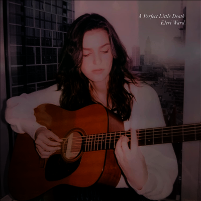 Eleri Ward — A Perfect Little Death 앨범 커버